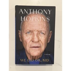 We Did OK Kid A Memoir by Anthony Hopkins Hardcover Signed Limited AUTOGRAPH #6